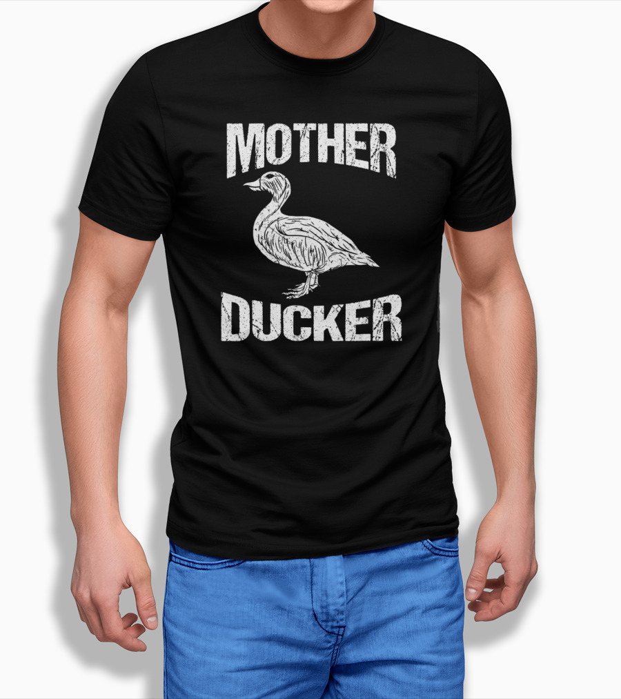 Mother Ducker Funny Duck Hunting Humor T-Shirt