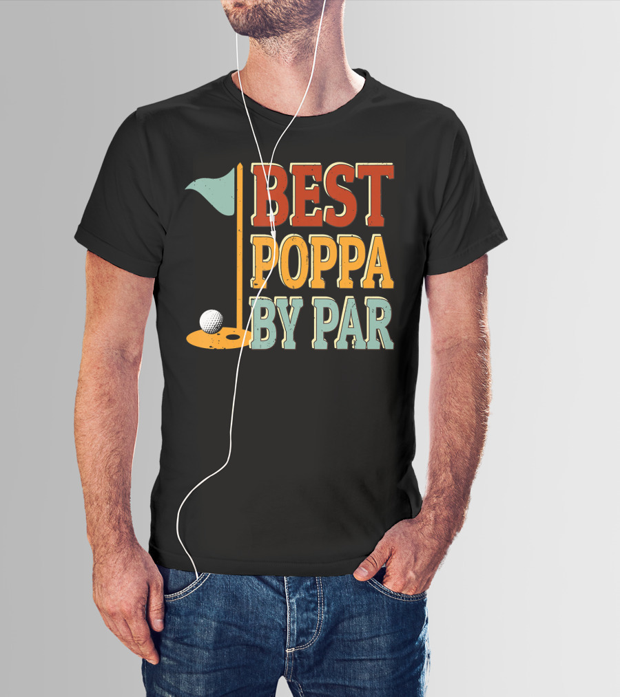 Best Poppa By Par Golf Flag Ball T-Shirt