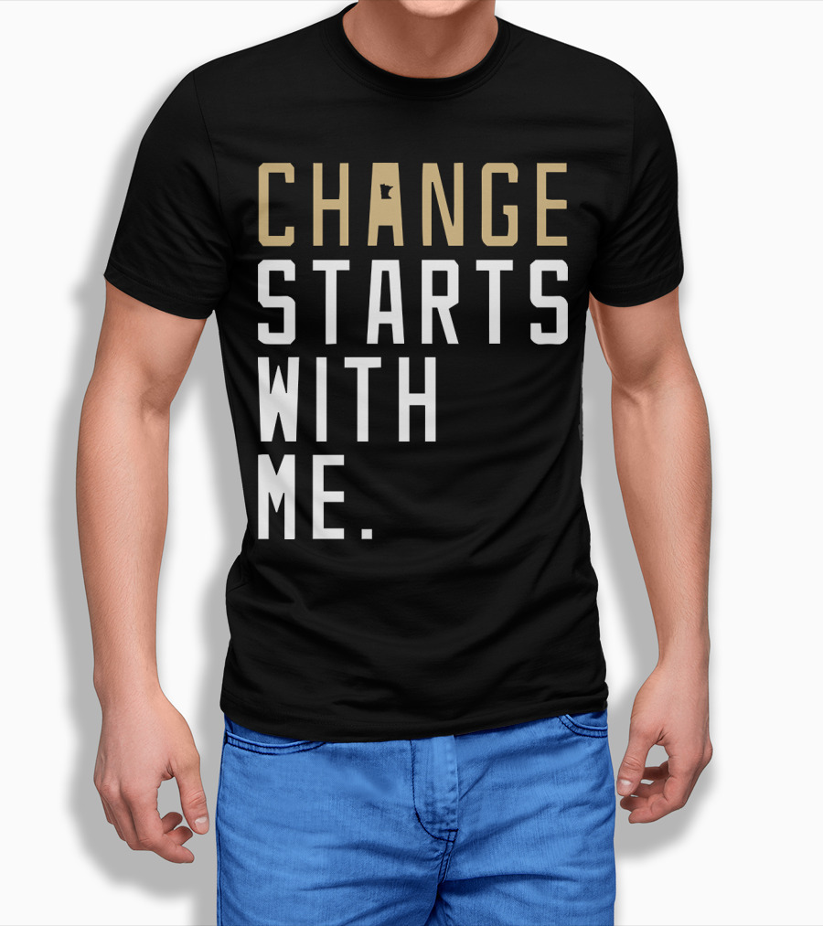 Change Starts with Me Minnesota State Motivation T-Shirt
