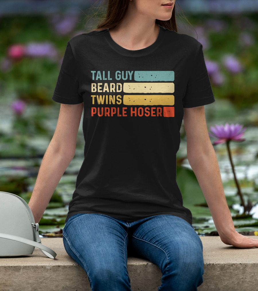 Tall Guy Beard Twins Purple Hoser Tee Fans T-Shirt