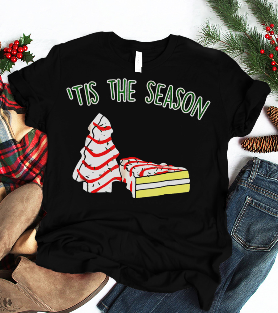 'Tis The Season Christmas Tree Snack Cake T-Shirt
