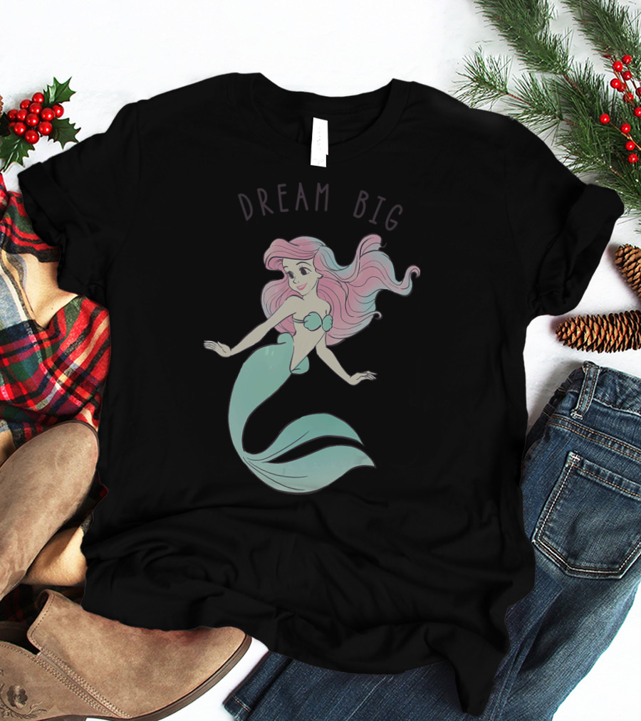 Disney The Little Mermaid Ariel Dream Big Mermaid T-Shirt