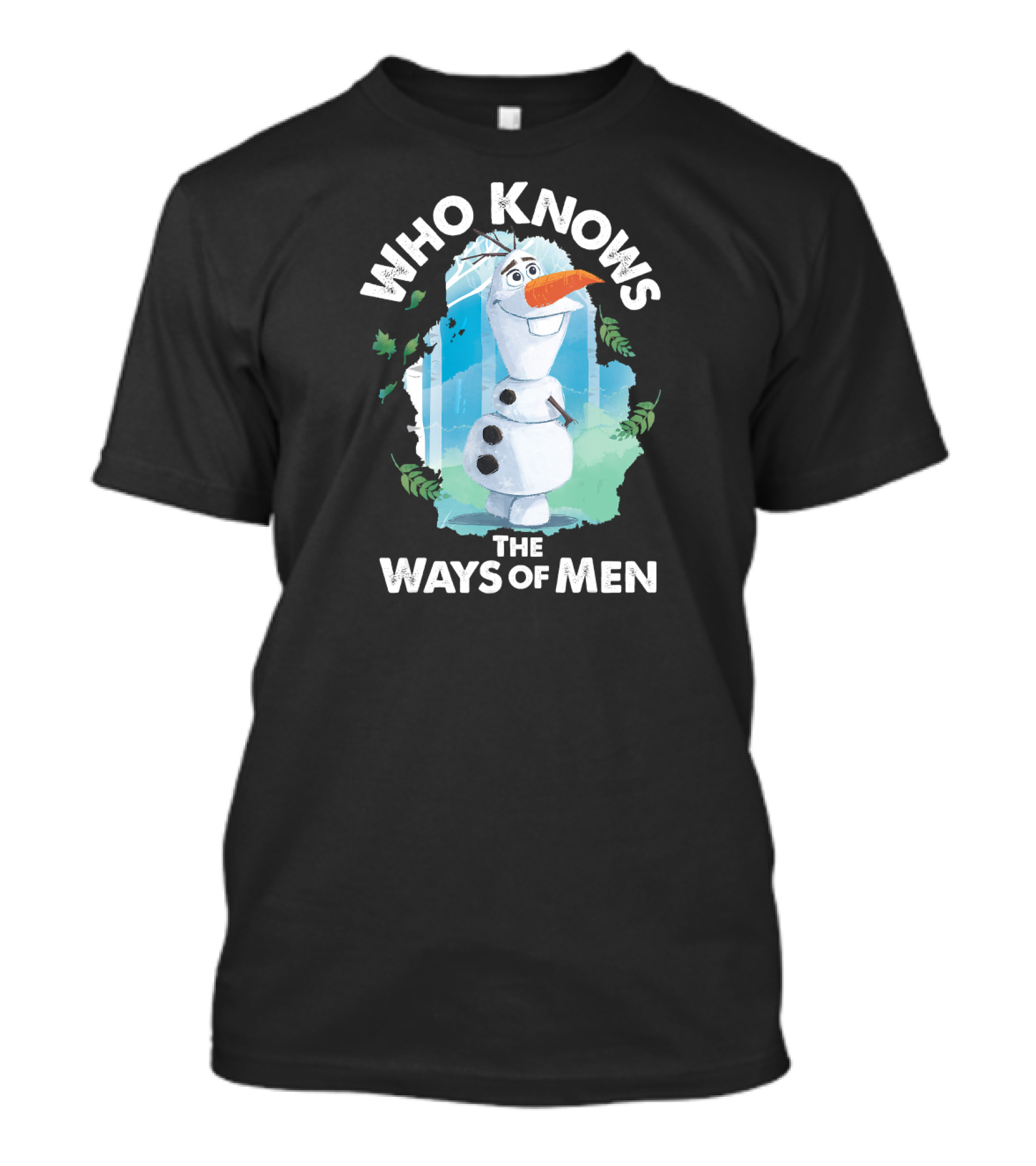 Disney Frozen 2 Olaf Who Knows The Ways Of Men T-Shirt