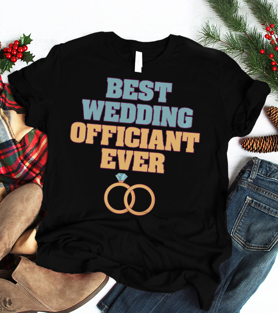 Best Wedding Officiant Ever Wedding Rings T-Shirt