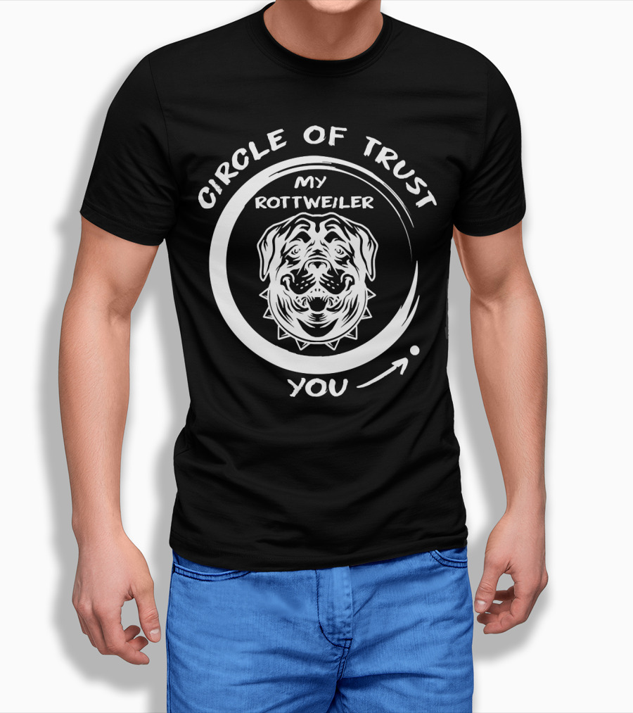 CIRCLE OF TRUST MY ROTTWEILER YOU T-Shirt