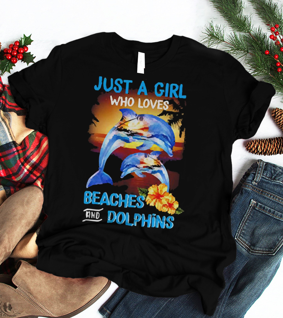 Just A Girl Who Loves Beaches And Dolphins Tropical Sunset With Dolphins And Hibiscus Flower T-Shirt