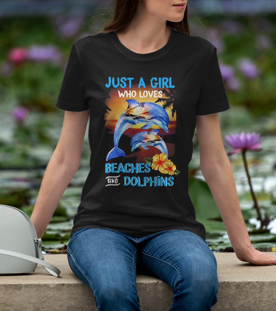 Just A Girl Who Loves Beaches And Dolphins Tropical Sunset With Dolphins And Hibiscus Flower T-Shirt