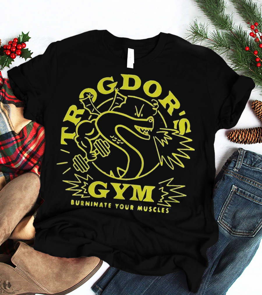 Trogdor's Gym Burninate Your Muscles Buff Dragon With Dumbbells T-Shirt