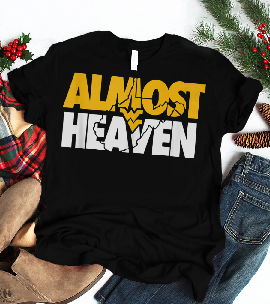 Almost Heaven West Virginia Bold Text With State Silhouette And Mountain Elements T-Shirt