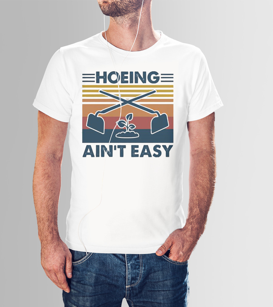 Hoeing Ain't Easy Gardening Plant With Crossed Hoes Vintage Stripes T-Shirt