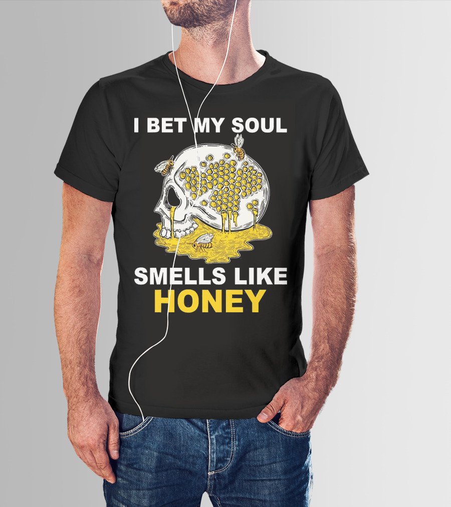I Bet My Soul Smells Like Honey Skull With Bees And Honeycomb T-Shirt