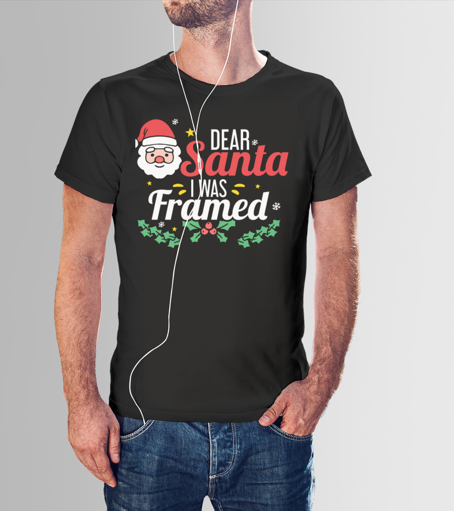 Dear Santa I Was Framed Santa Face Holly Stars T-Shirt