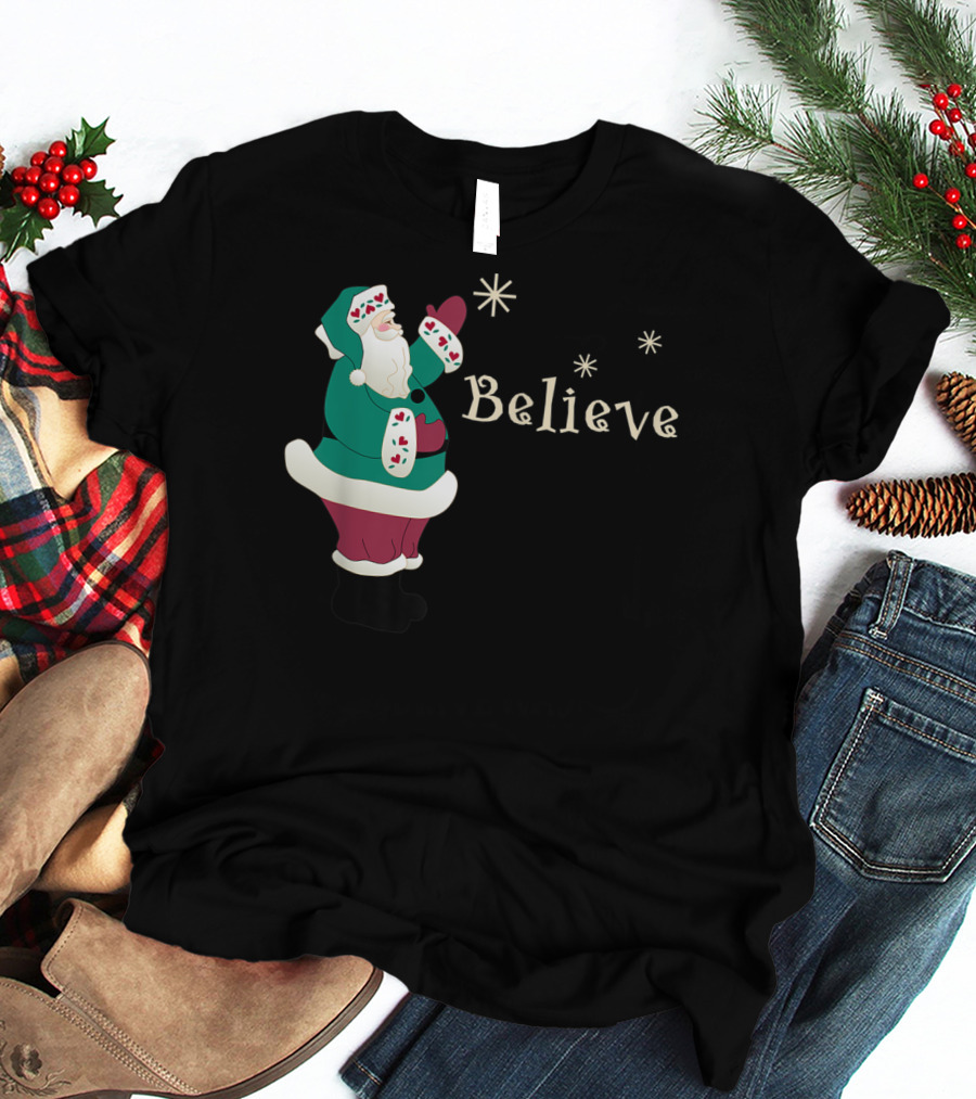 Believe In Santa Christmas Holiday Joy T-Shirt