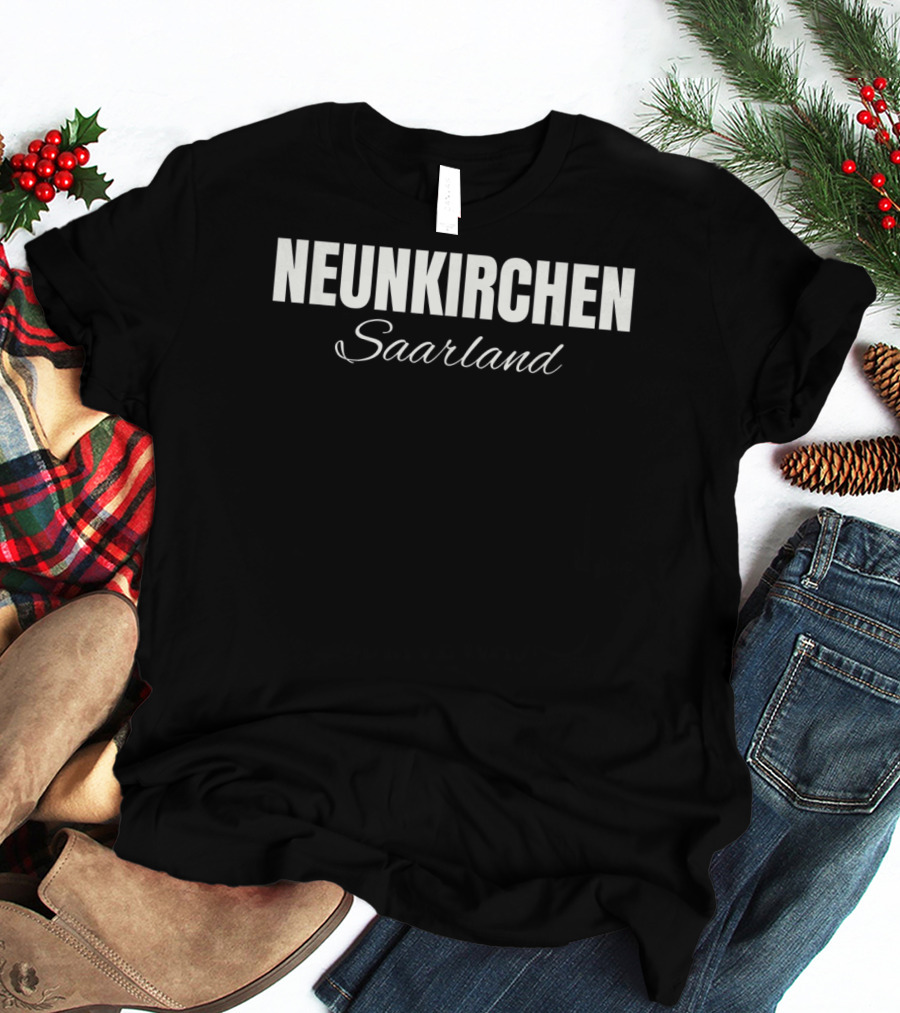 Neunkirchen Saarland Deutschland T-Shirt