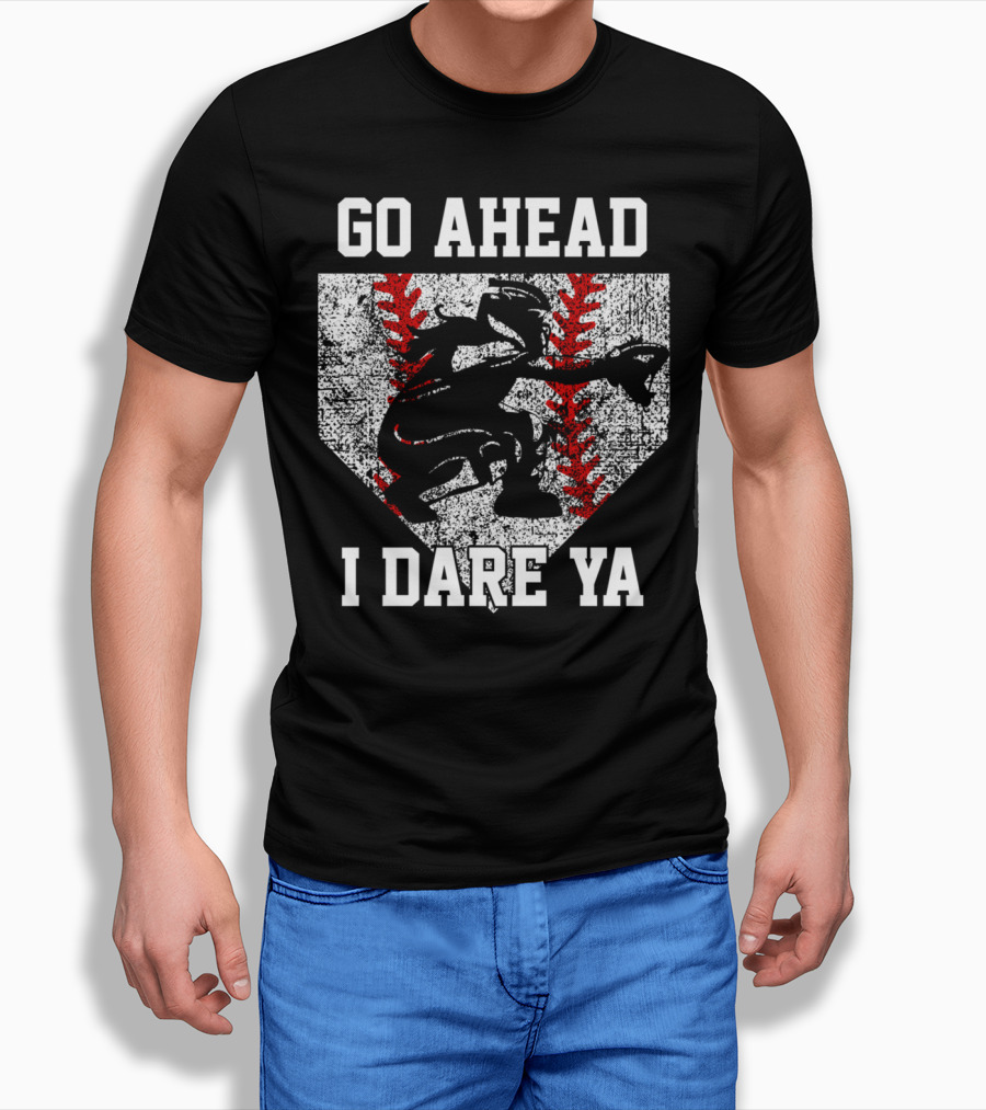 Go Ahead I Dare Ya Softball Catcher Home Plate T-Shirt