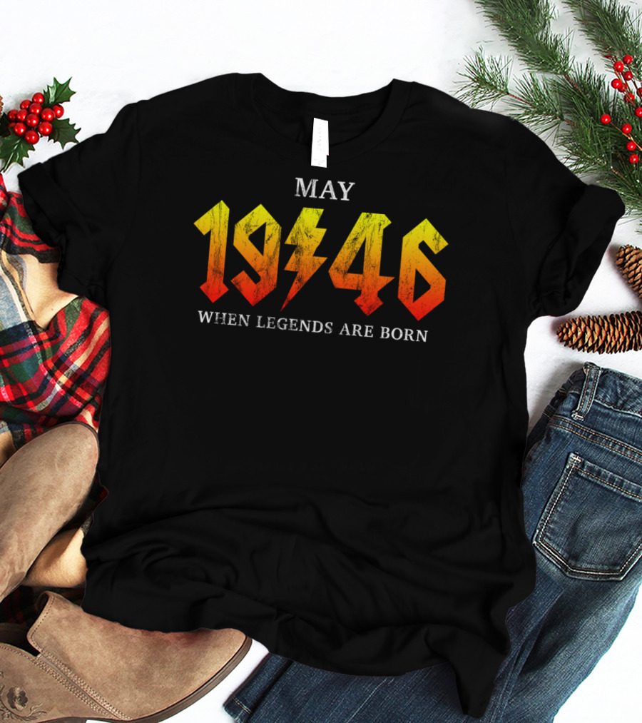 May 1946 When Legends Are Born T-Shirt