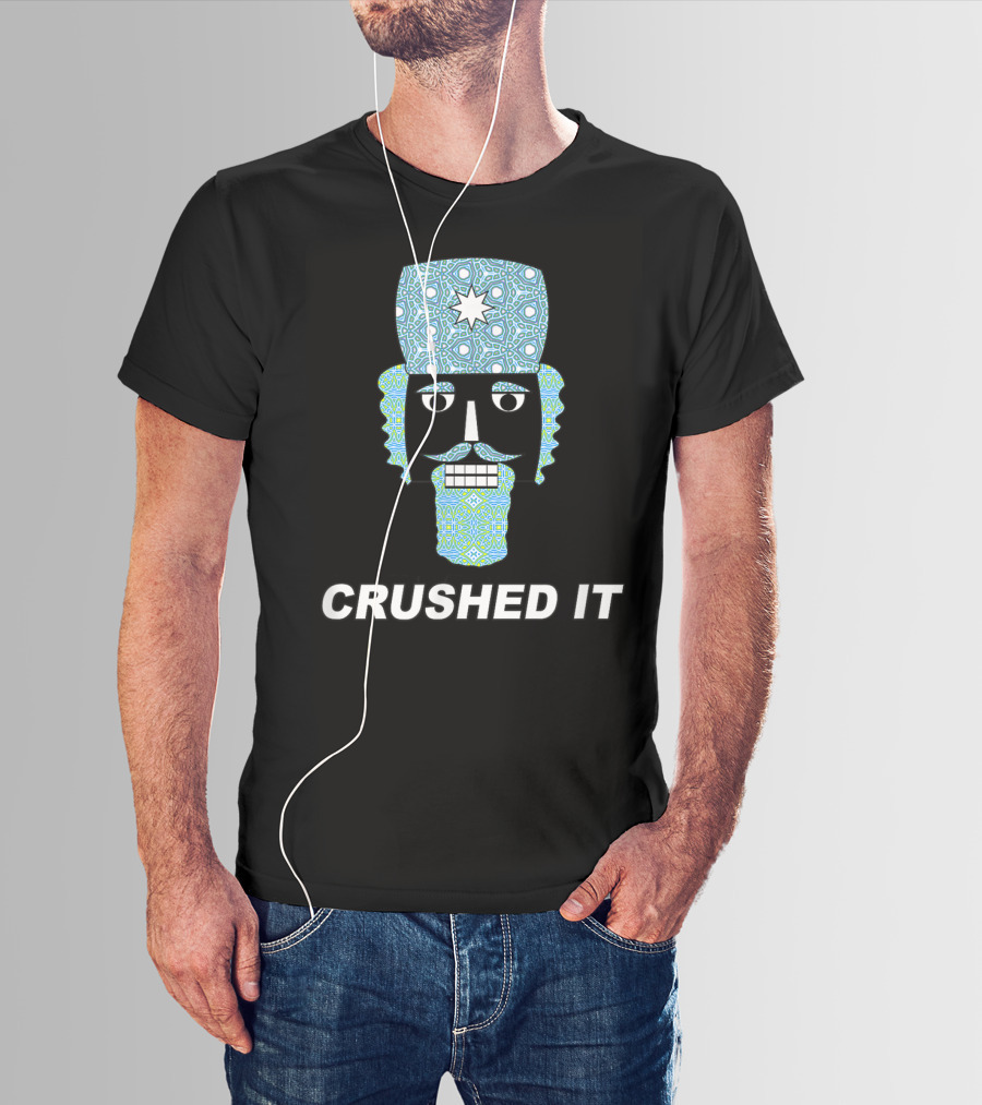 Crushed It Nutcracker Funny Classic Ballet T-Shirt