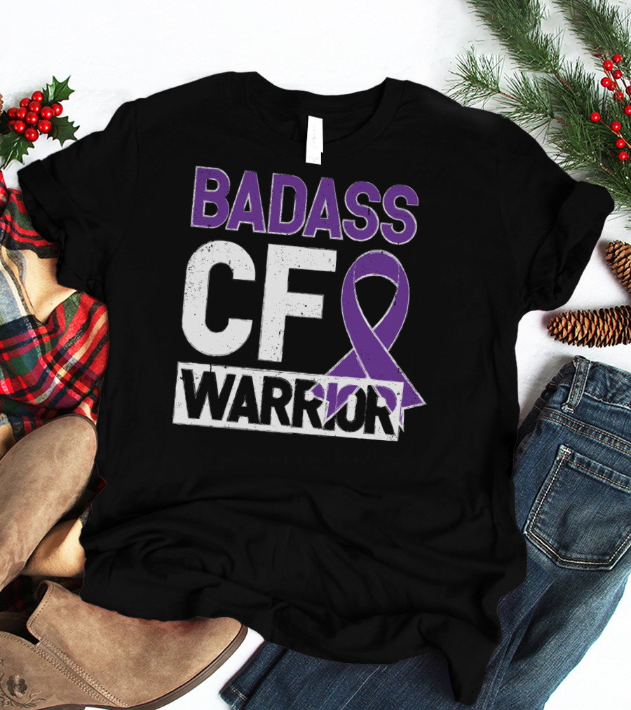 BADASS CF WARRIOR CYSTIC FIBROSIS AWARENESS T-Shirt