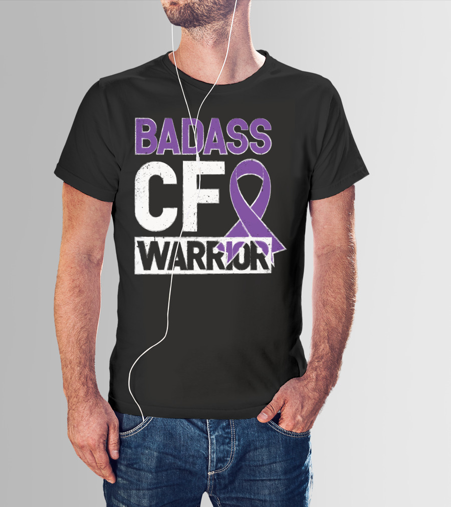 BADASS CF WARRIOR CYSTIC FIBROSIS AWARENESS T-Shirt
