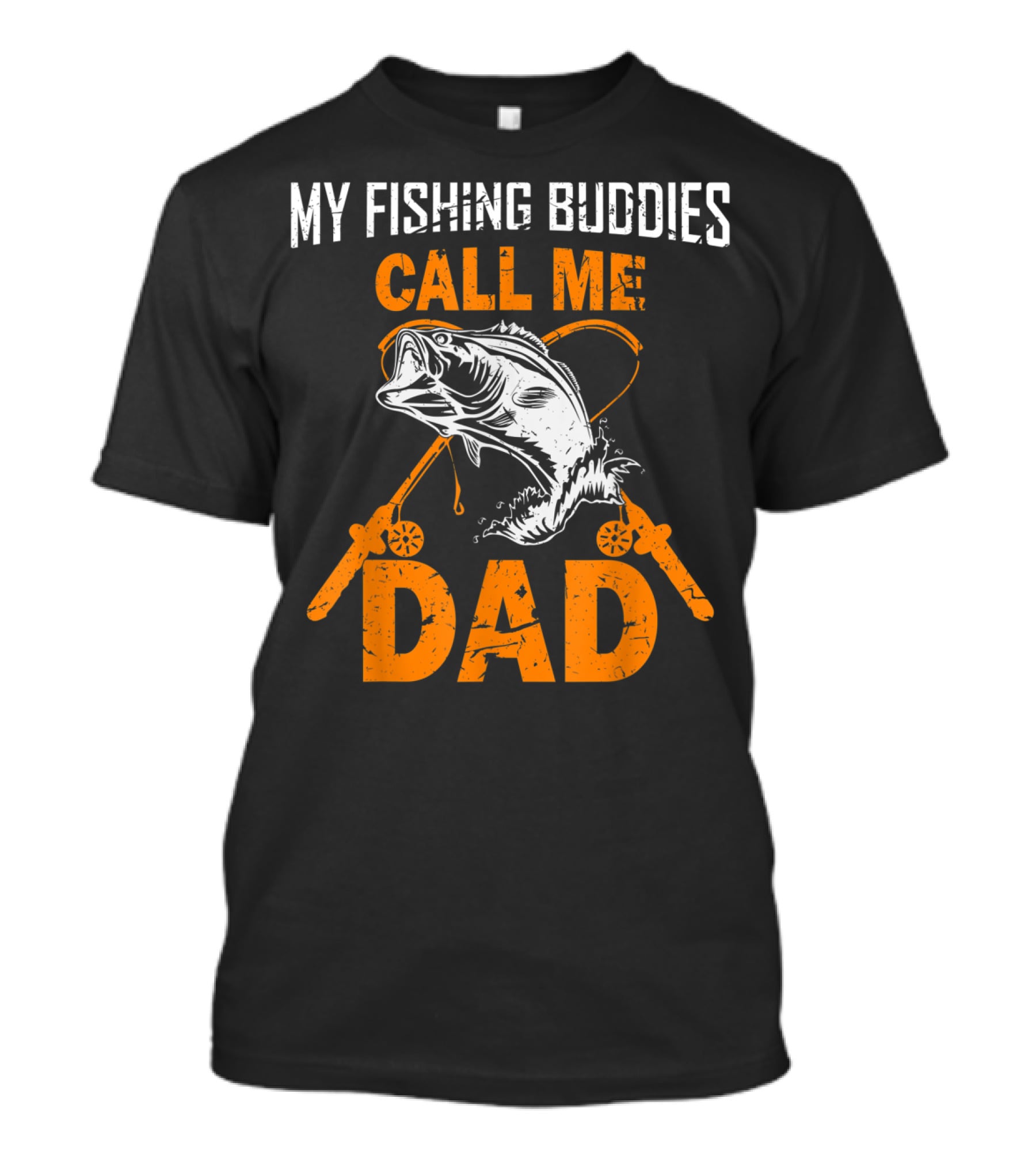 My Fishing Buddies Call Me Dad Fish Rods T-Shirt