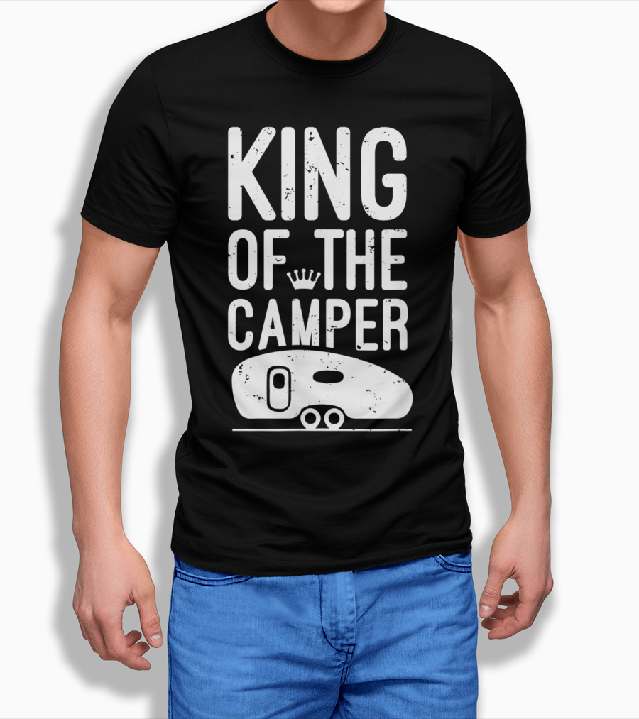 King Of The Camper Camping Enthusiast Crowned Adventure T-Shirt