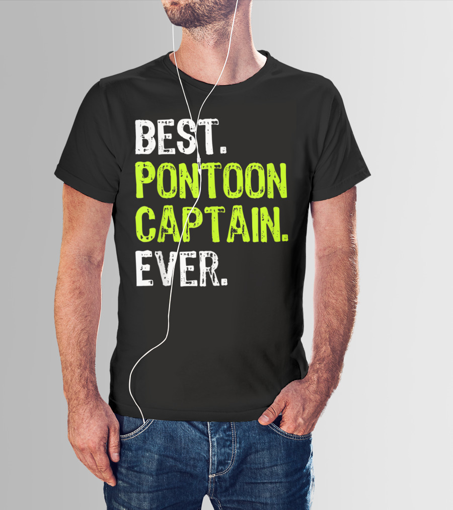 Best Pontoon Captain Ever Funny Boat Lake T-Shirt