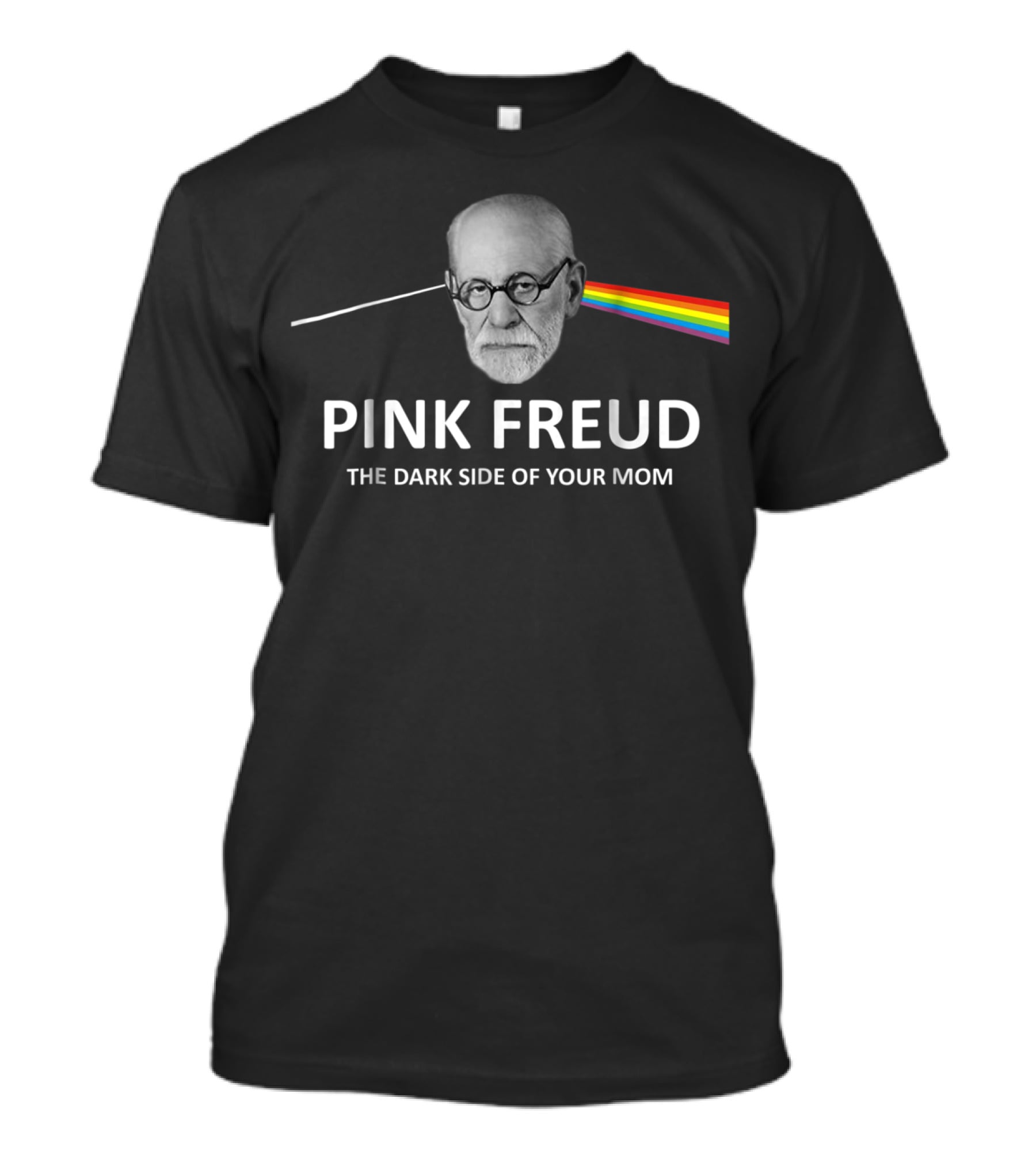 Pink Freud The Dark Side Of Your Mom T-Shirt