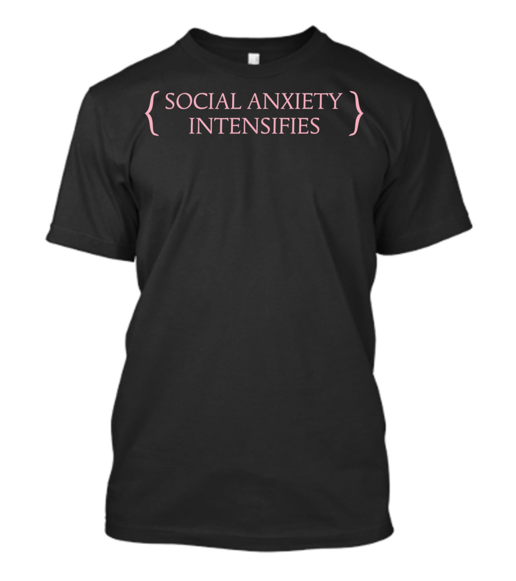 Social Anxiety Intensifies Kawaii Goth Grunge Humor T-Shirt