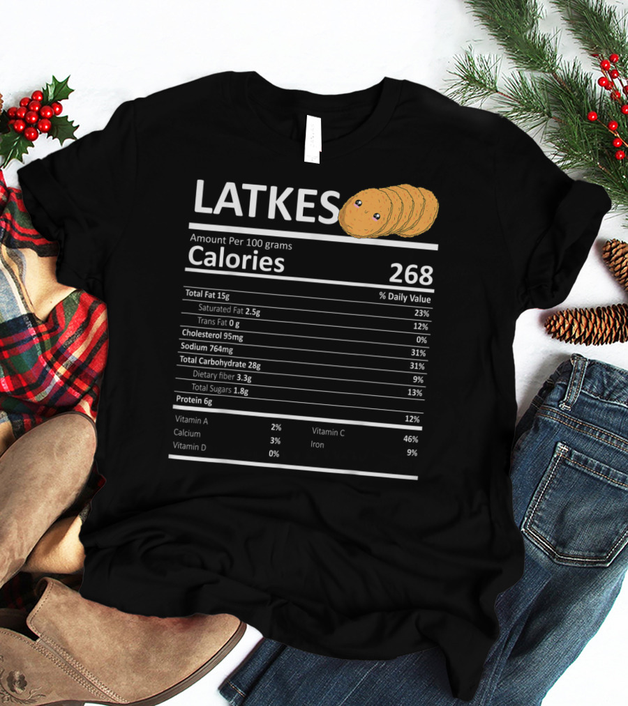 Latkes Nutritional Facts Calories Hanukkah Holiday Humor T-Shirt