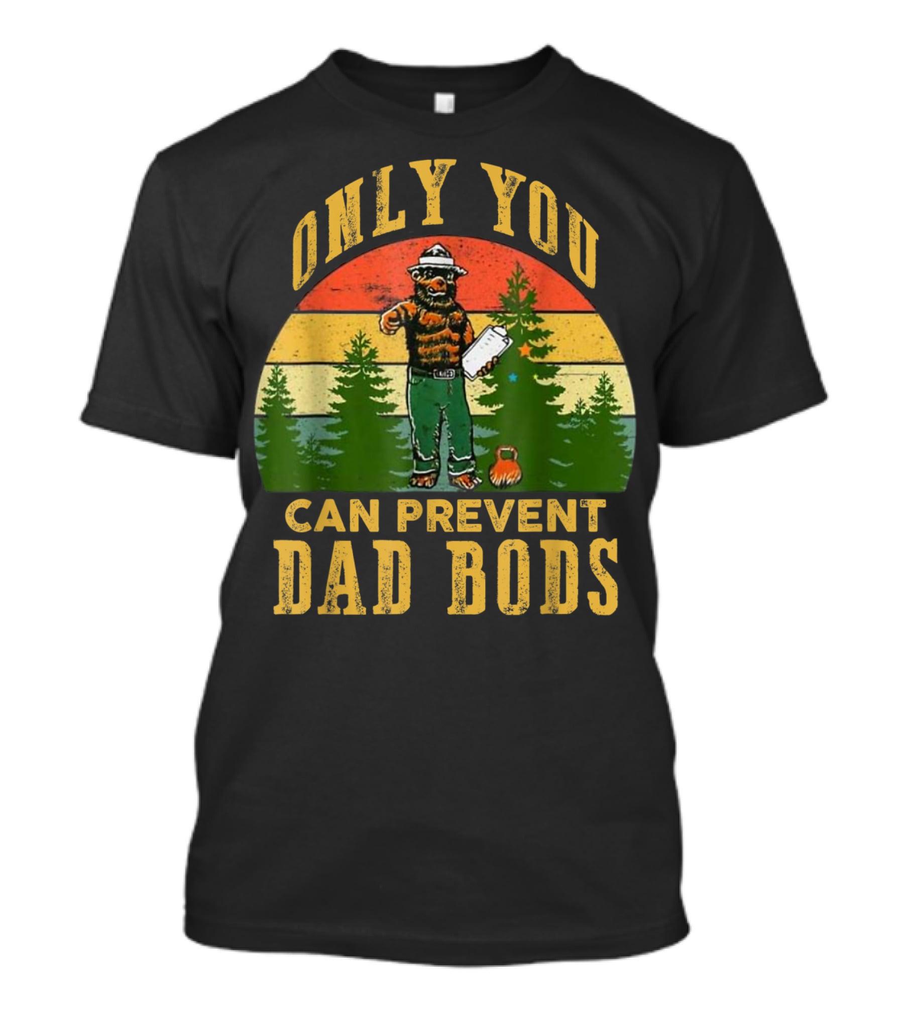 Only You Can Prevent Dad Bods Vintage Bear And Forest Scene T-Shirt