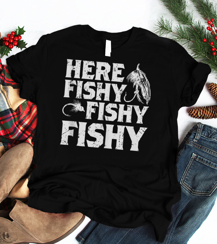 Here Fishy Fishy Fishy Father's Day Fishing Lure T-Shirt