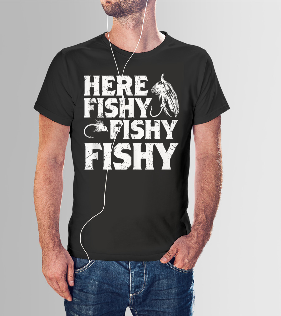 Here Fishy Fishy Fishy Father's Day Fishing Lure T-Shirt