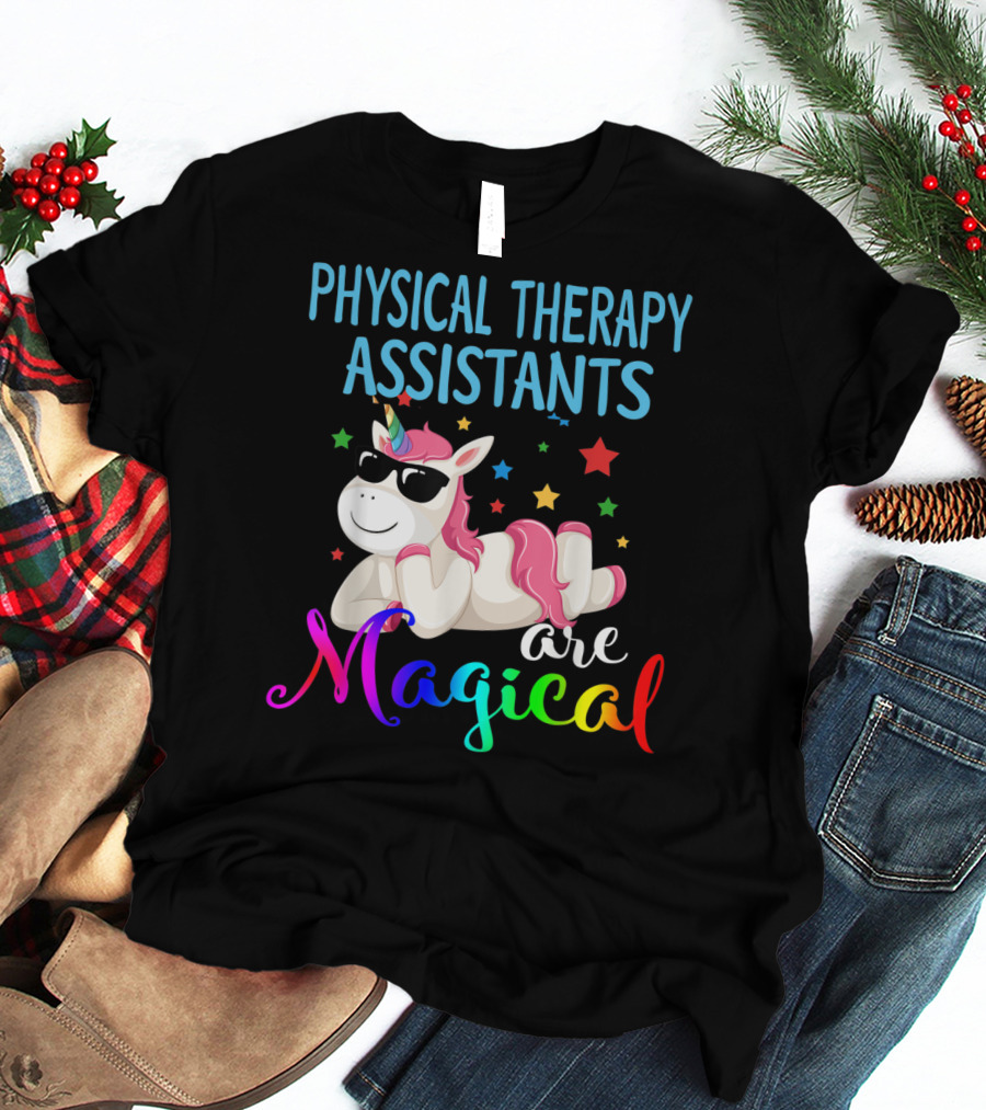 Physical Therapy Assistants Are Magical Unicorn With Stars T-Shirt