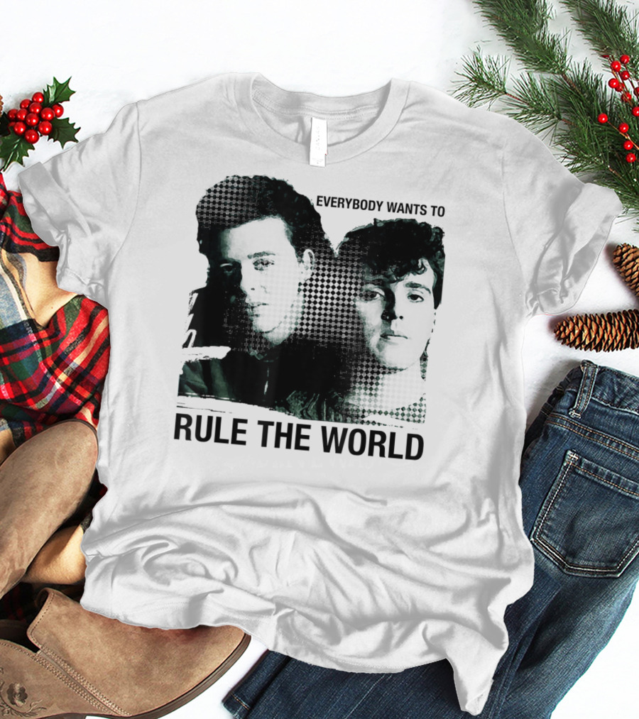 Everybody Wants To Rule The World Tears For Fears T-Shirt