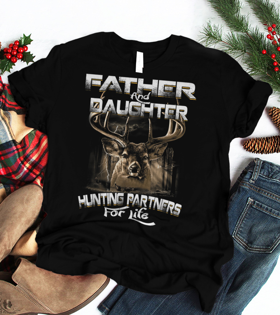 Father And Daughter Hunting Partners For Life With Deer T-Shirt