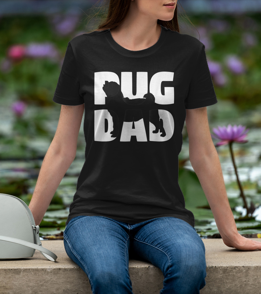 Pug Dad Pug Father Dog Dad T-Shirt