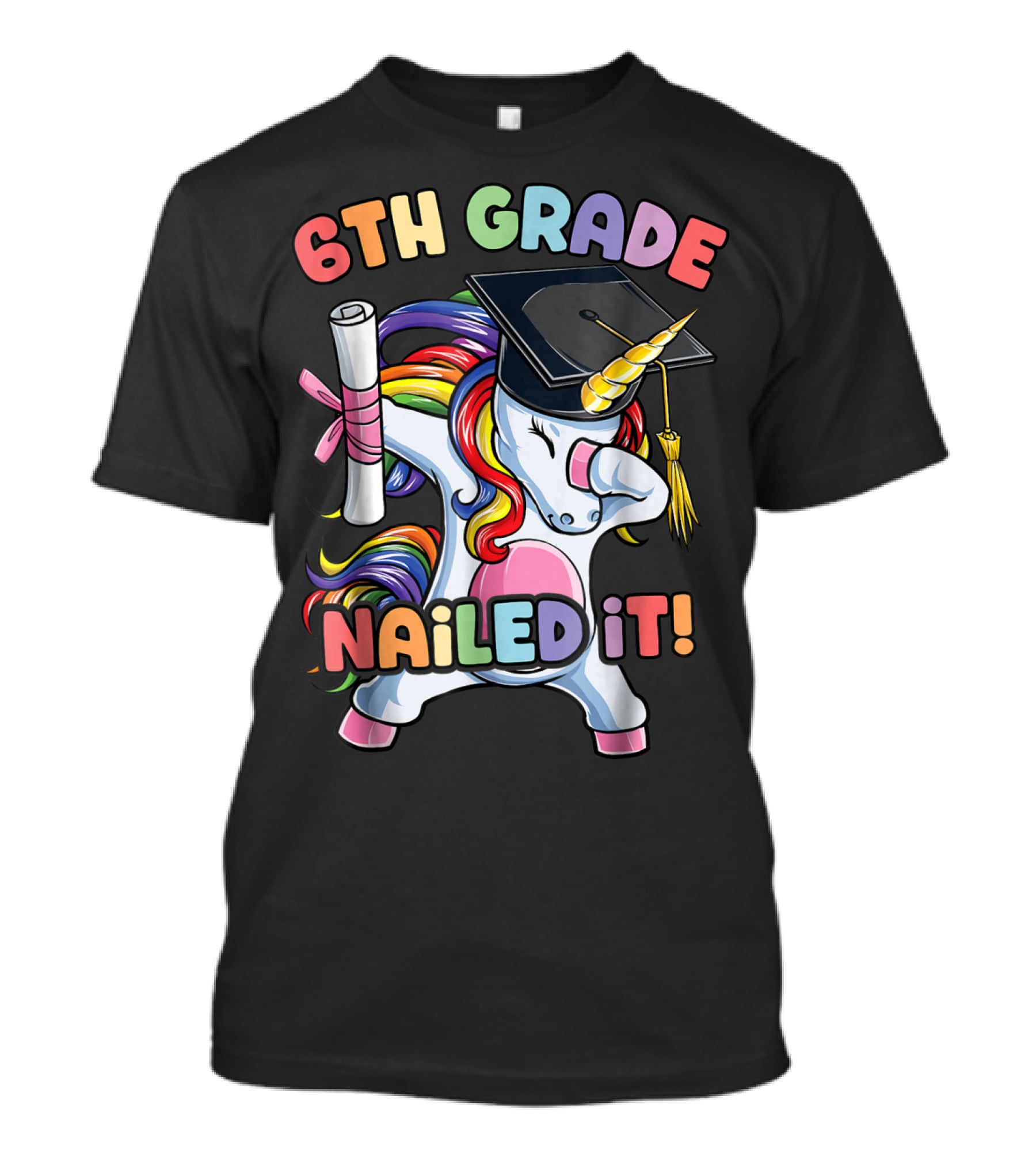 6th Grade Nailed It Dabbing Unicorn Graduation Girls T-Shirt
