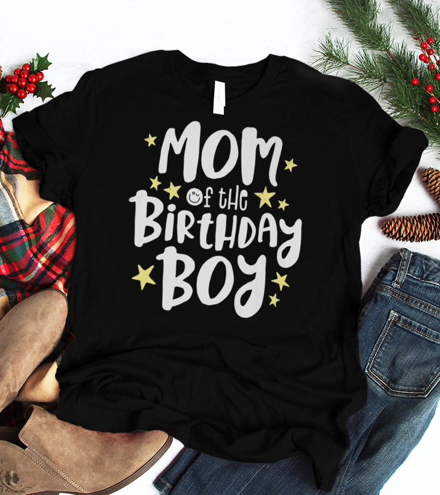 Mom Of The Birthday Boy With Stars Mother's Day Mama Celebrations T-Shirt