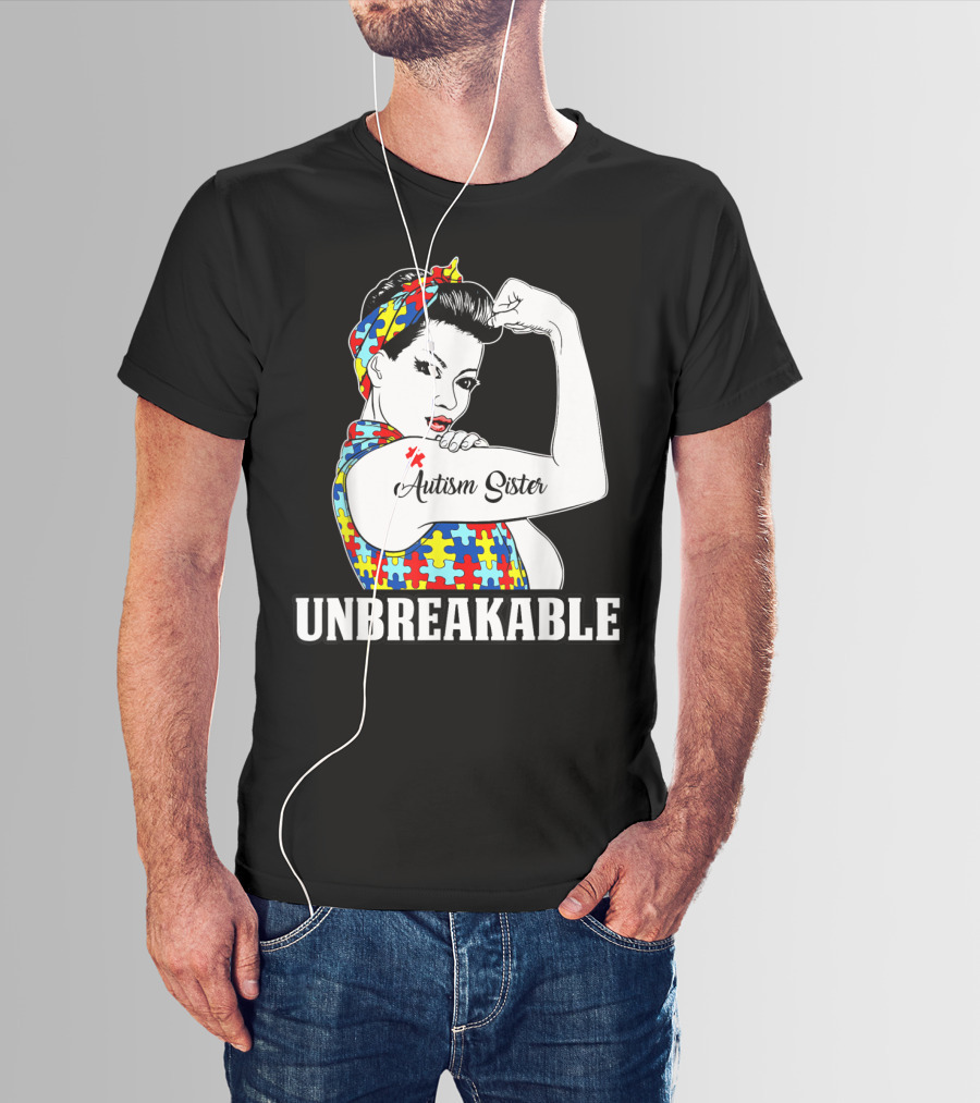 Unbreakable Autism Sister Autism Awareness Women T-Shirt