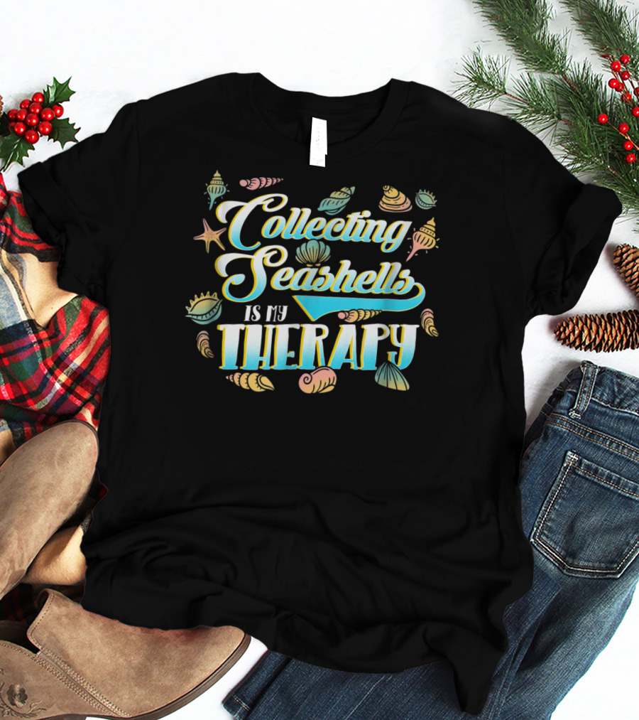 Collecting Seashells Is My Therapy Vintage Sea Shells T-Shirt