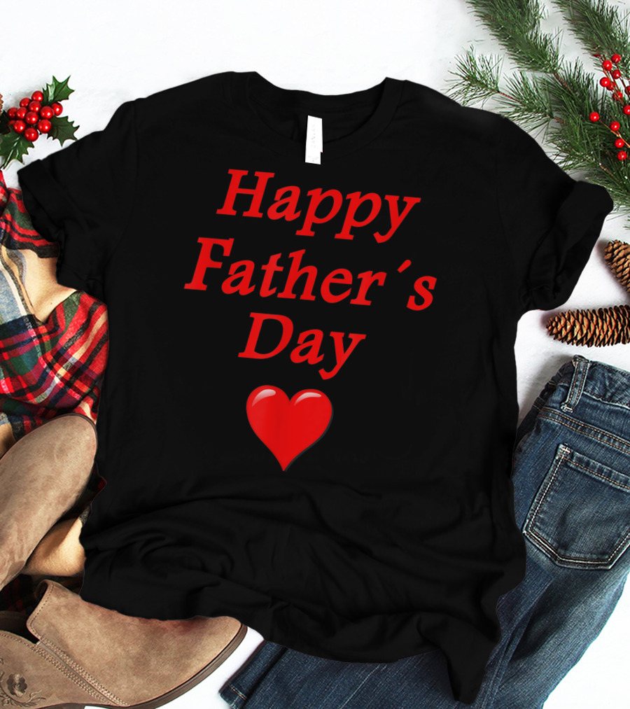 Happy Father's Day Heart T-Shirt