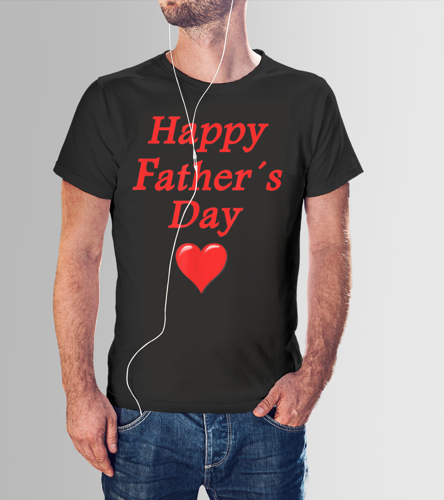 Happy Father's Day Heart T-Shirt