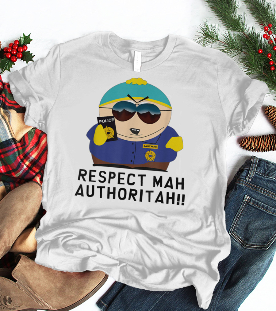 Cartman Police Respect Mah Authoritah T-Shirt