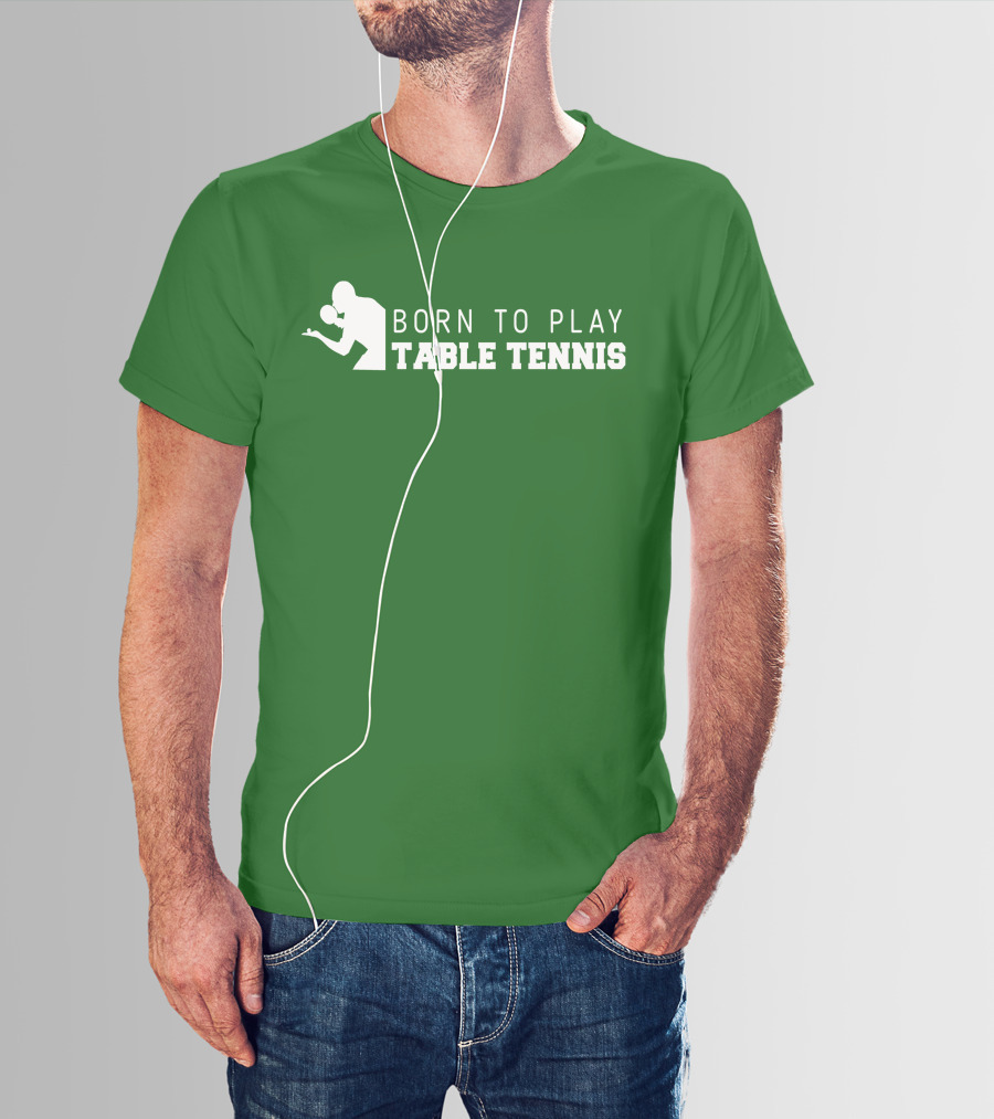 Born To Play Table Tennis Enthusiast T-Shirt