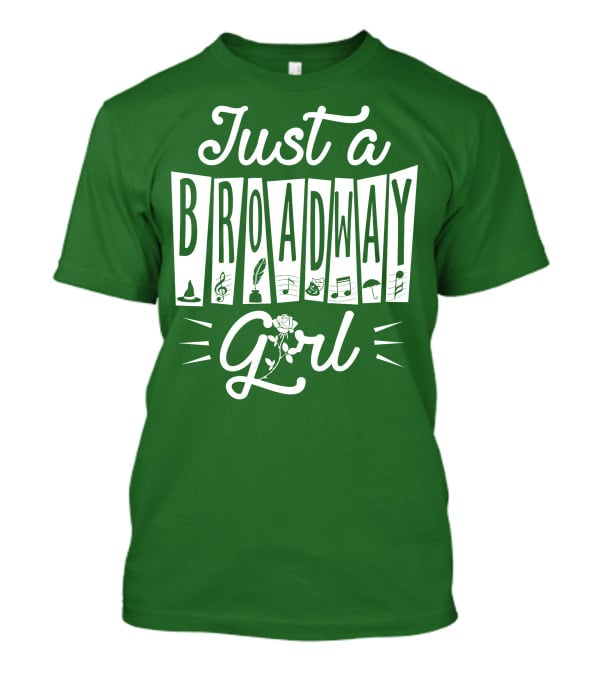 Just A Broadway Girl Wizard Music Rose Notes T-Shirt