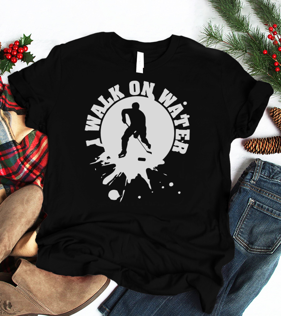 I Walk On Water Hockey Player Silhouette Splash T-Shirt