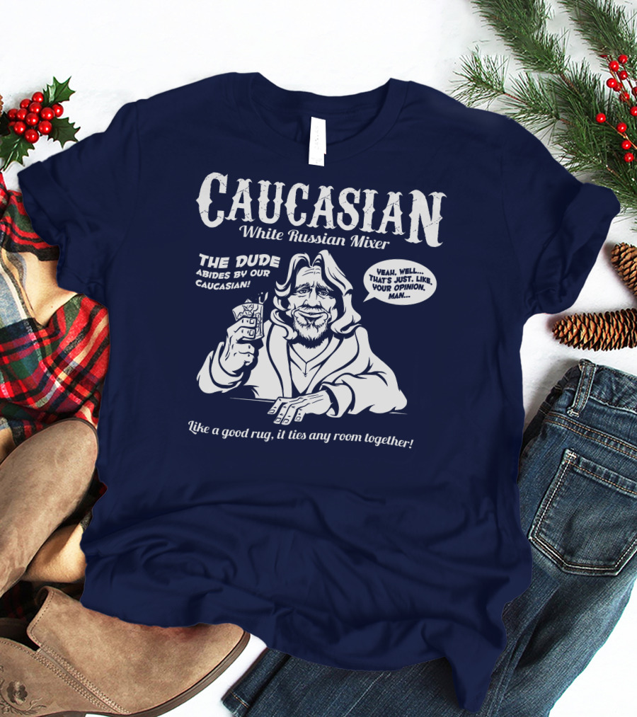 Caucasian White Russian Mixer The Dude Abides Like A Good Rug It Ties Any Room Together T-Shirt