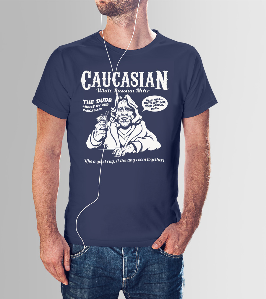 Caucasian White Russian Mixer The Dude Abides Like A Good Rug It Ties Any Room Together T-Shirt