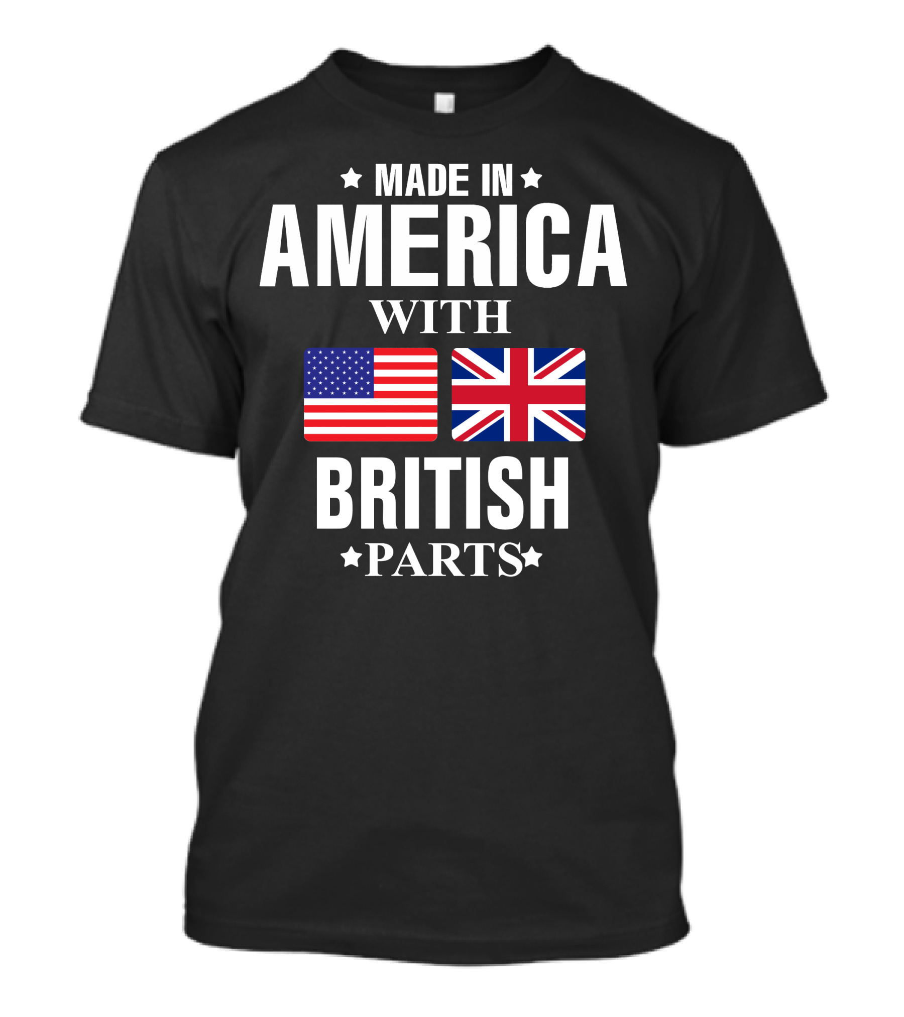 Made In America With British Parts American And British Flags T-Shirt