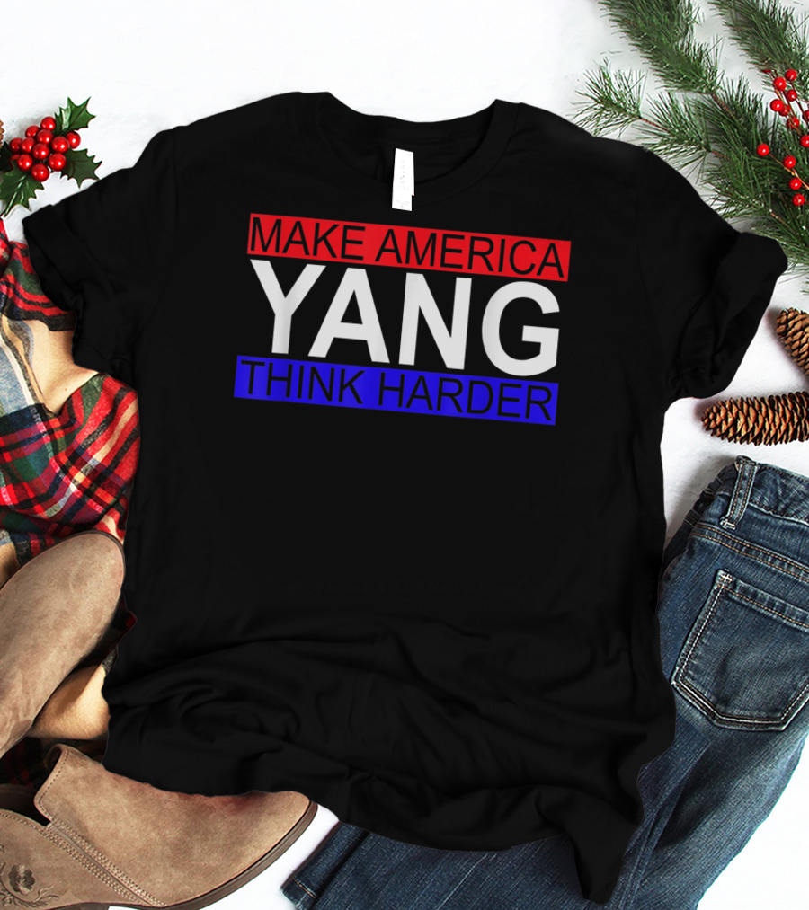 Make America Yang Think Harder Andrew Yang Math T-Shirt